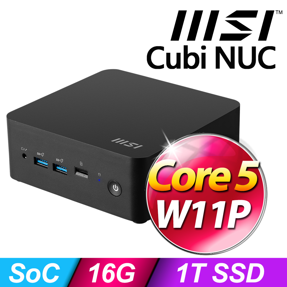 MSI Cubi NUC 1M-239TW(Intel Core 5 120U/16G/1T SSD/W11P)