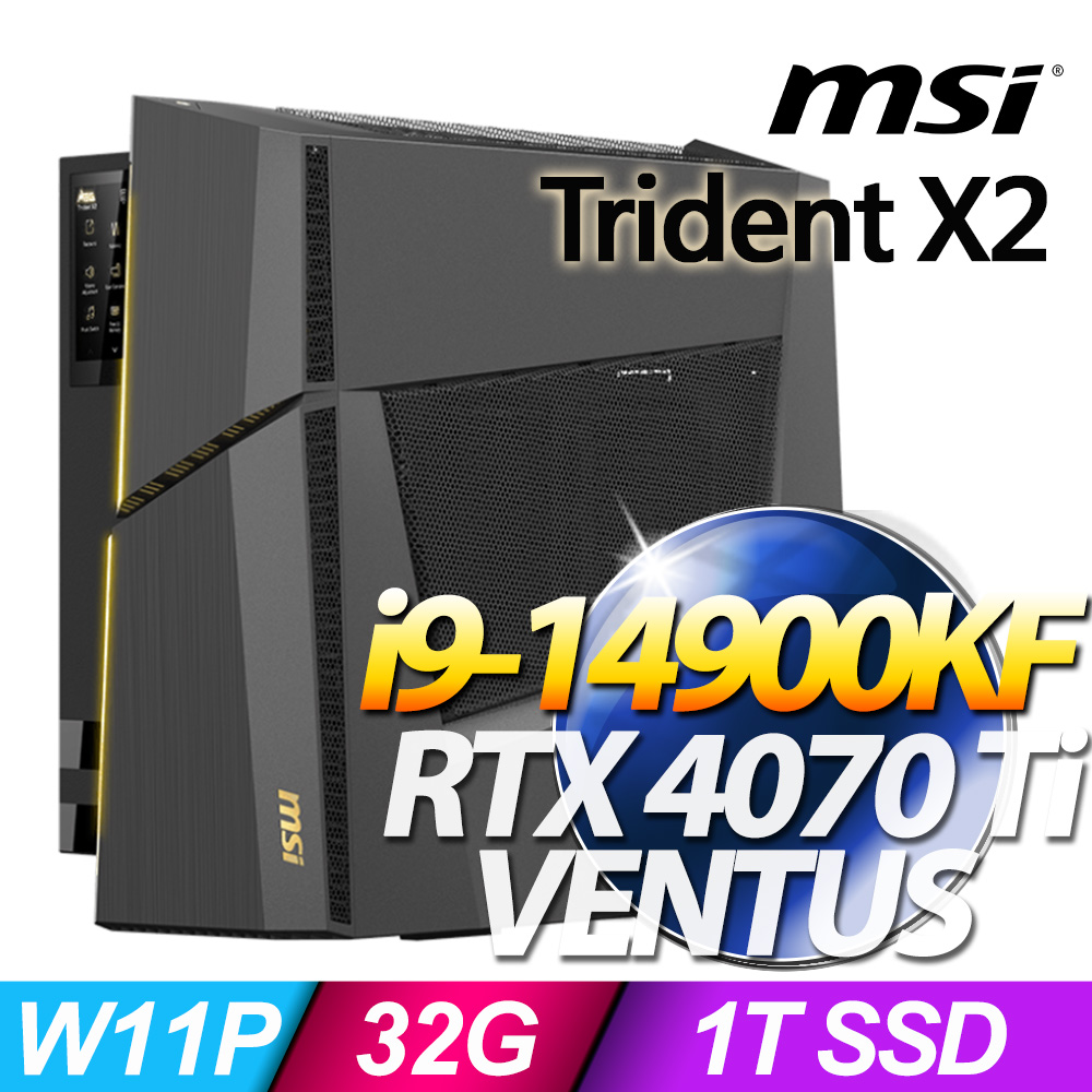 MSI Trident X2 14NUF9-268TW(i9-14900KF/32G/1T SSD/RTX 4070 Ti-12G VENTUS/W11P)
