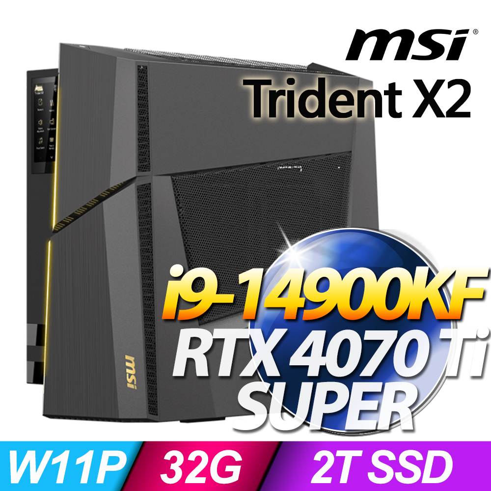 MSI Trident X2 14NUF9-425TW(i9-14900KF/32G/2T SSD/RTX4070TiS-16G VENTUS/W11P)