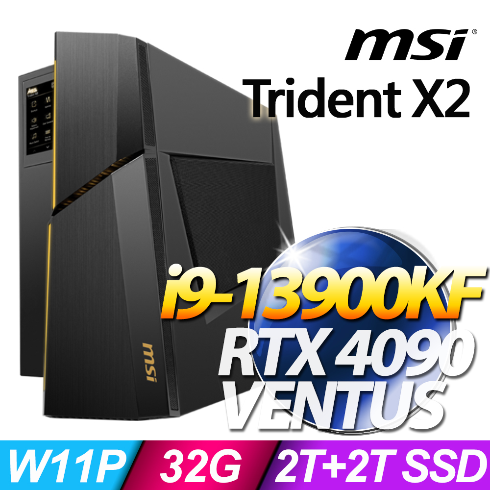 MSI Trident X2 13-264TW(i9-13900KF/32G/2T+2T SSD/RTX4090-24G VENTUS/W11P)