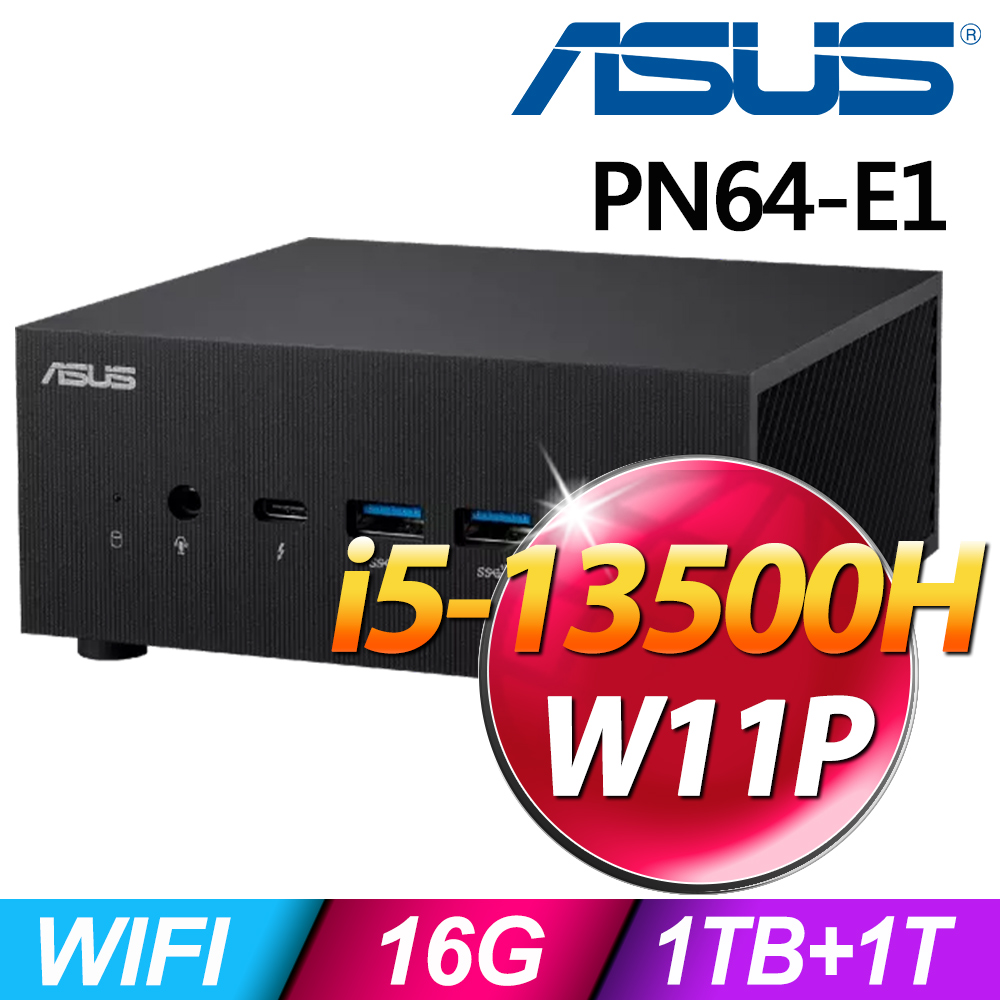 (商用)ASUS PN64-E1-S5027AV (i5-13500H/16G/1TB+1TSSD/W11P)