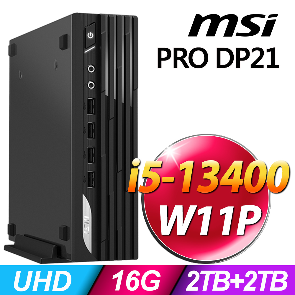 MSI PRO DP21 13M-494TW (i5-13400/16G/2TSSD+2TB/W11P)