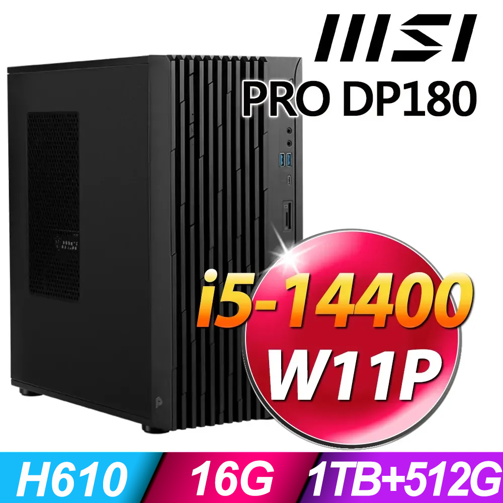 MSI PRO DP180 14-275TW(i5-14400/16G/1TB+512G SSD/W11P)