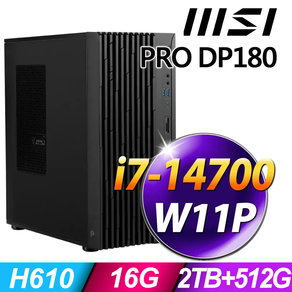 MSI PRO DP180 14-276TW(i7-14700/16G/2TB+512G SSD/W11P)