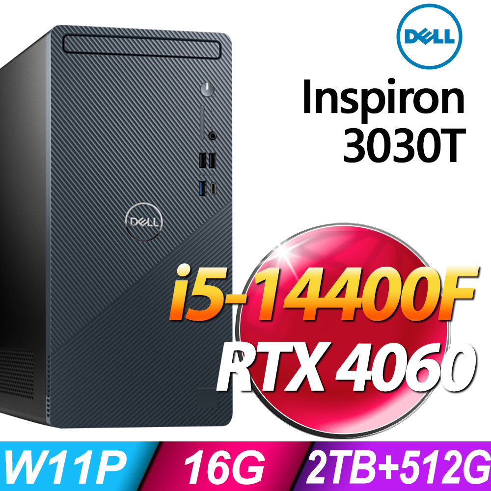 Dell Inspiron 3030T-R3688BTW (i5-14400F/16G/2TB+512G SSD/RTX4060-8G/W11P)