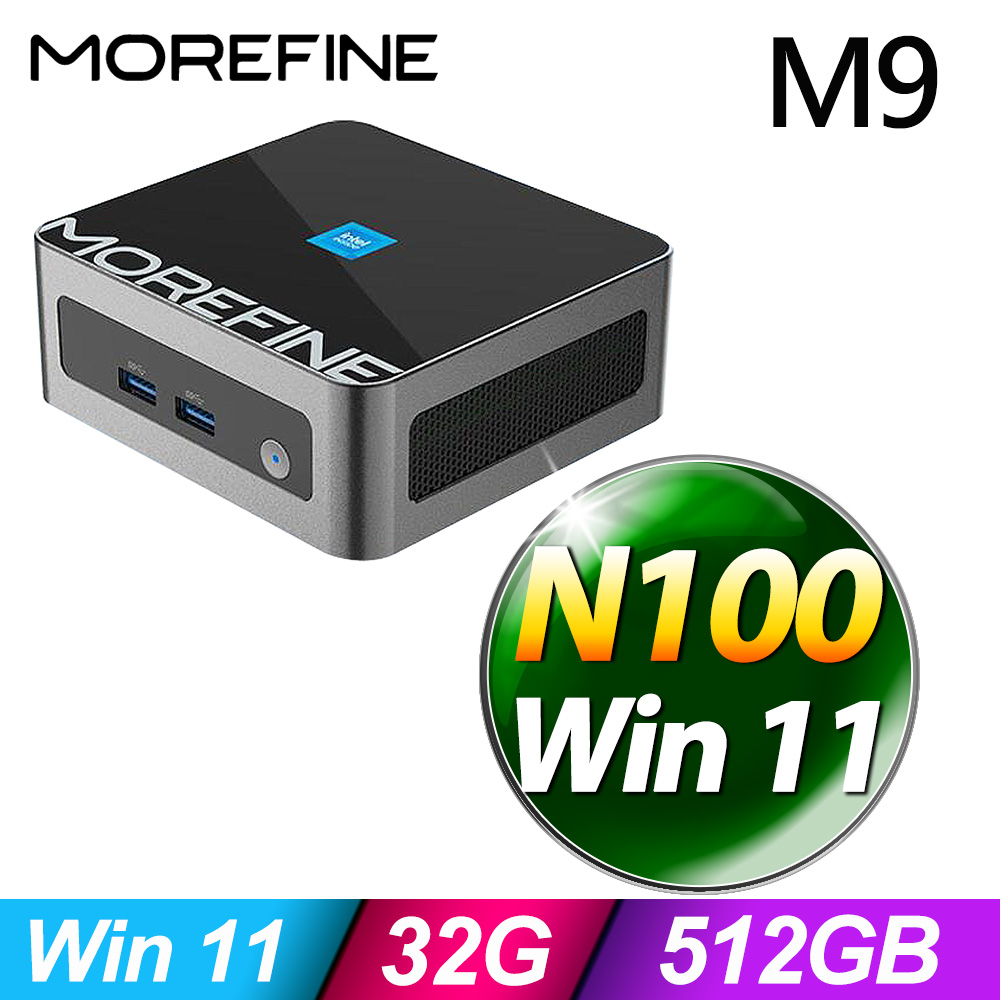 MOREFINE M9 迷你電腦((N100/32G/512G SSD/W11)