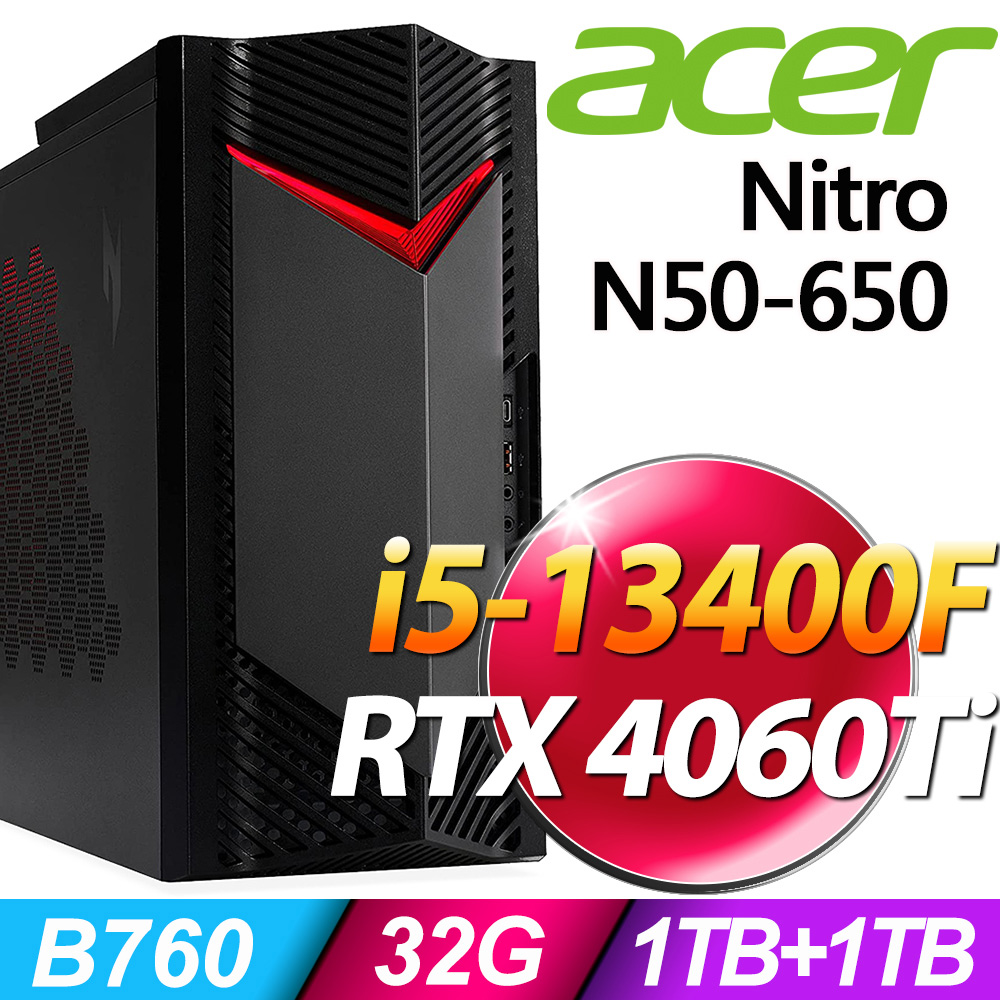 Acer Nitro N50-650 (i5-13400F/32G/1TB+1TB SSD/RTX4060Ti 8G/W11P)