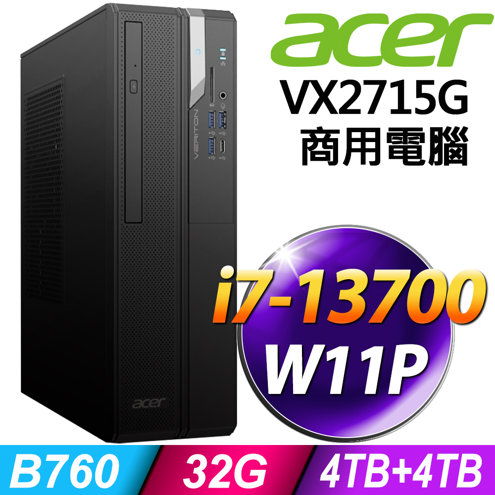 (商用)Acer Veriton VX2715G (i7-13700/32G/4TB+4TB SSD/W11P)