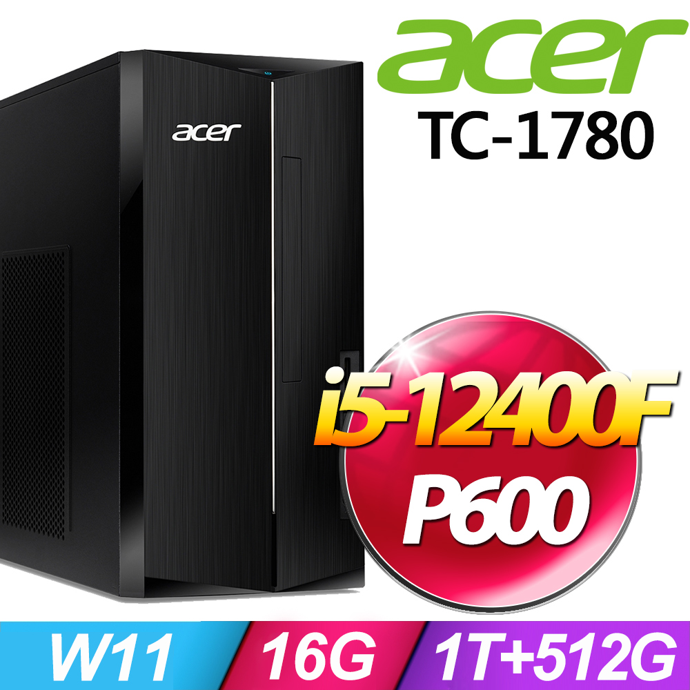 ACER 宏碁 Aspire TC-1780系列 - i5處理器 - 16G記憶體 / 1TB+512G SSD / P600專業繪圖卡 / Win11家用版電腦