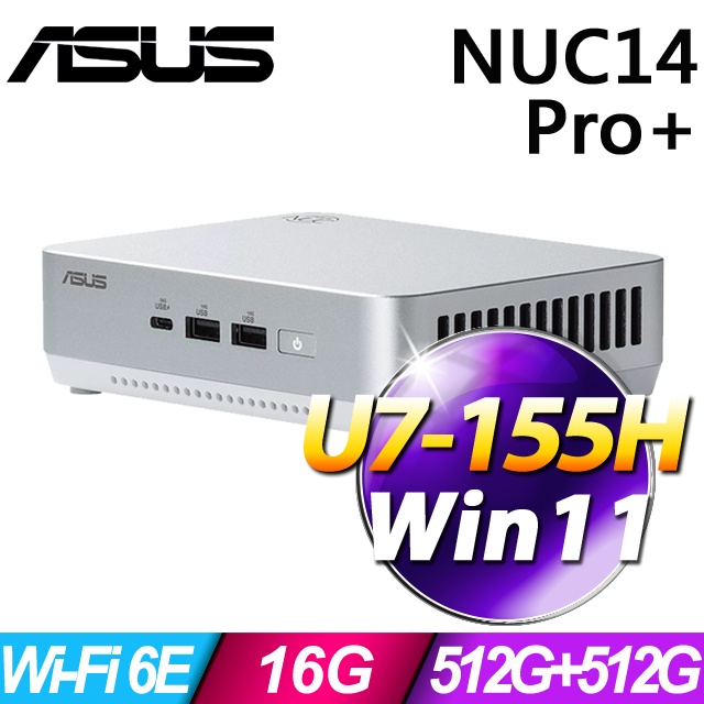 ASUS 華碩 NUC14 Pro+系列 - Ultra7處理器 / 16G記憶體 / 512G+512G SSD / Win11家用版(特仕機)
