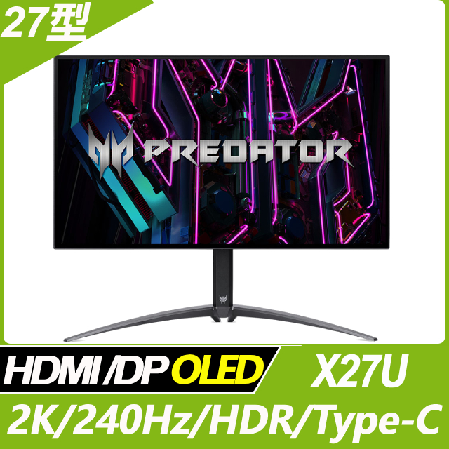 Acer Predator X27U HDR護眼電競螢幕(27型/2K/240Hz/0.01ms/OLED/Type-C)