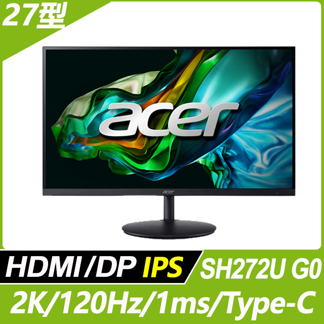 ACER 宏碁 SH272U G0 超薄螢幕(27型/2K/120Hz/1ms/HDMI/DP/IPS)