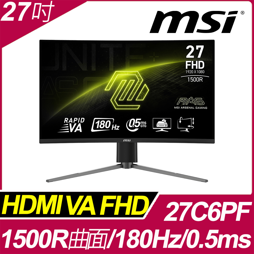 MSI MAG 27C6PF HDR曲面電競螢幕 (27型/FHD/180Hz/0.5ms/HDMI/DP/VA)