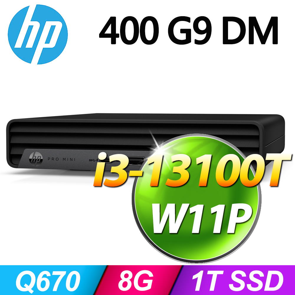 (商用)HP Pro Mini 400G9(i3-13100T/8G/1T SSD/W11P)