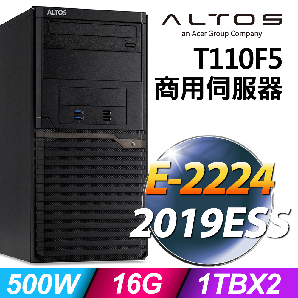 Acer Altos T110F5 商用伺服器 E-2224/16G/1TBX2/2019ESS