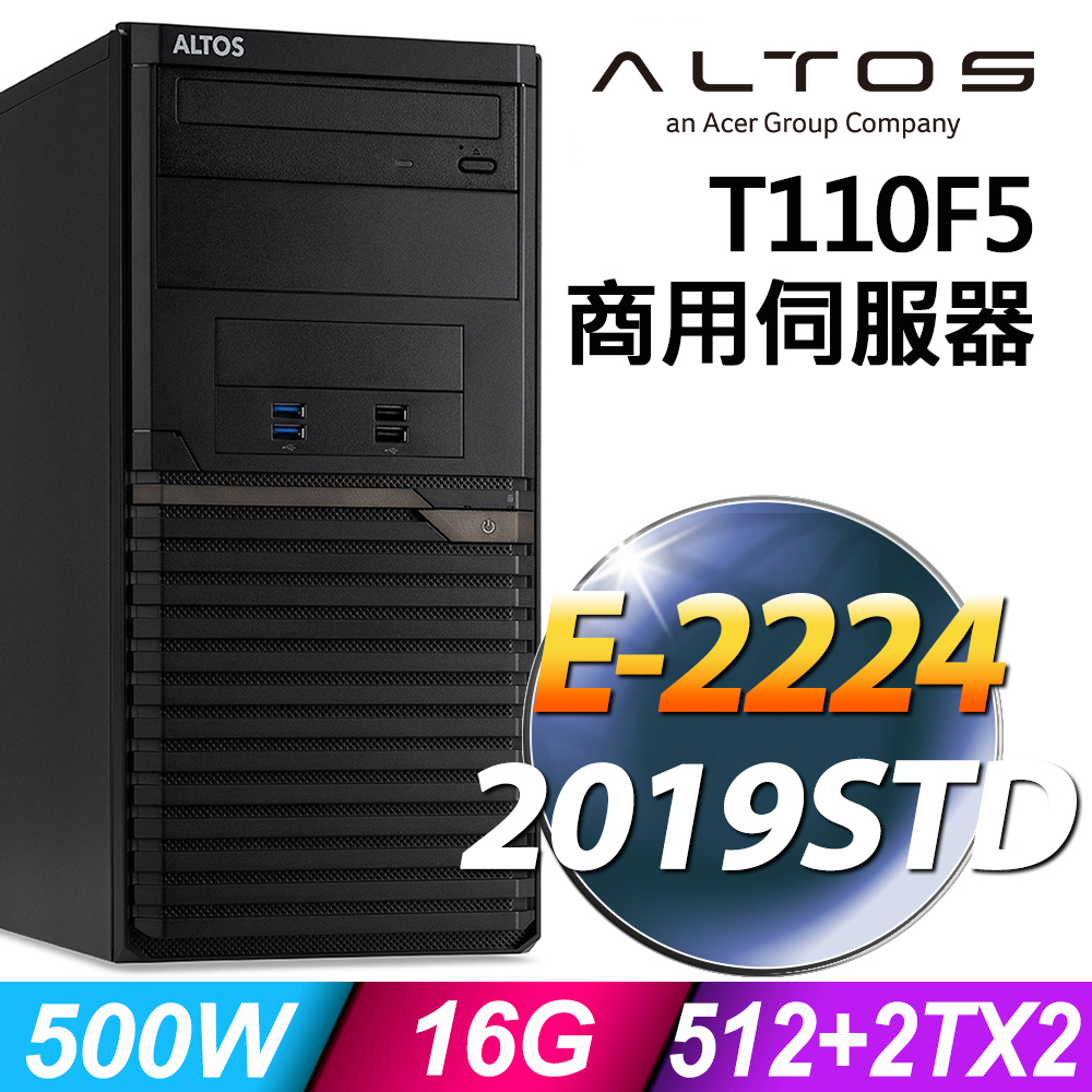 Acer Altos T110F5 商用伺服器 E-2224/16G/512SSD+2TBX2/2019STD