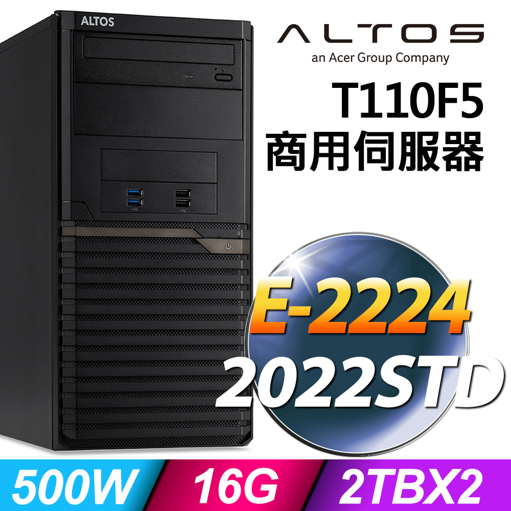 Acer Altos T110F5 商用伺服器 E-2224/16G/2TBX2/2022STD