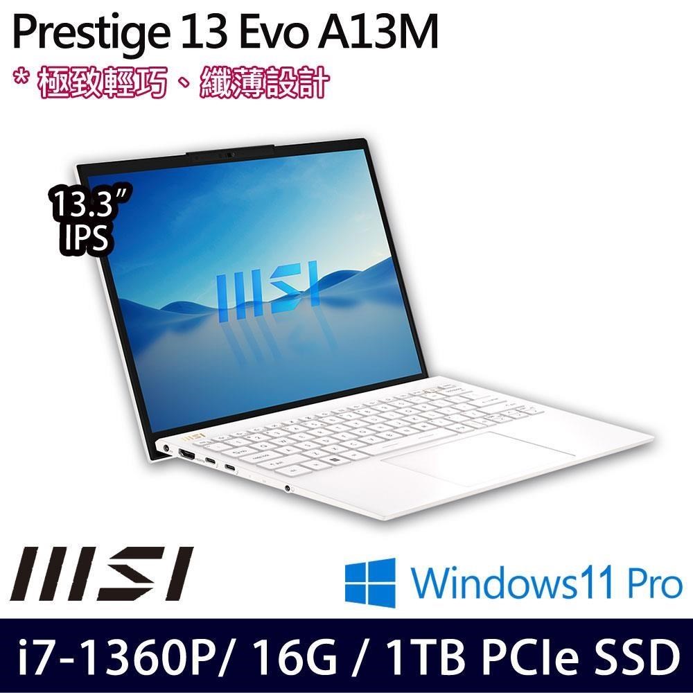MSI Prestige 13Evo A13M(i7-1360P/16G/1TB SSD/13.3吋FHD+/W11P)