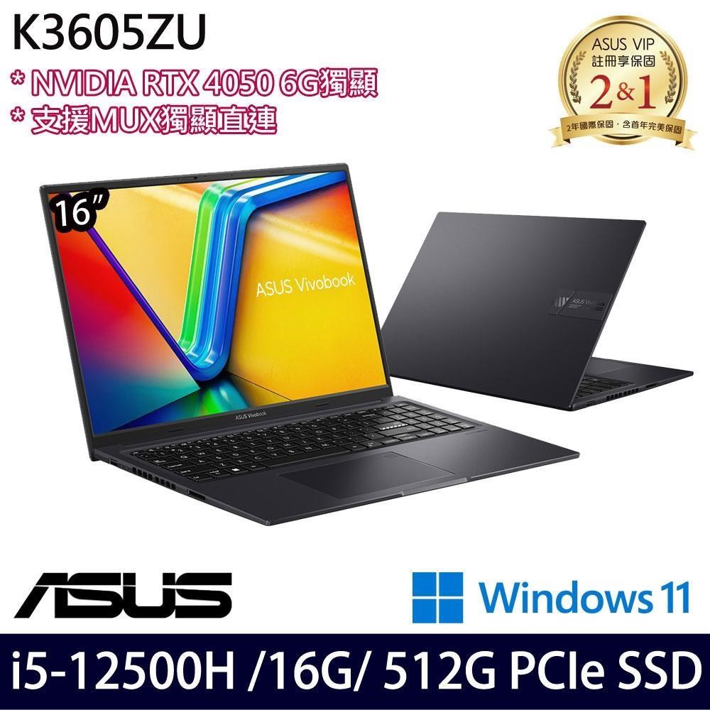 ASUS Vivobook 16X K3605ZU(i5-12500H/16G/512G SSD/RTX4050/16/W11)