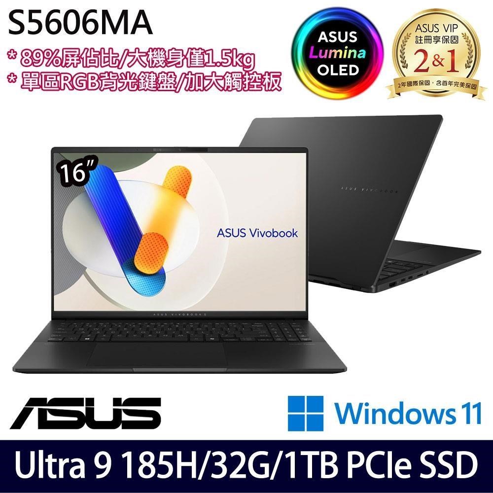 ASUS S5606MA-0108K185H黑(Ultra 9/32G/1TB SSD/16吋3.2K/W11)