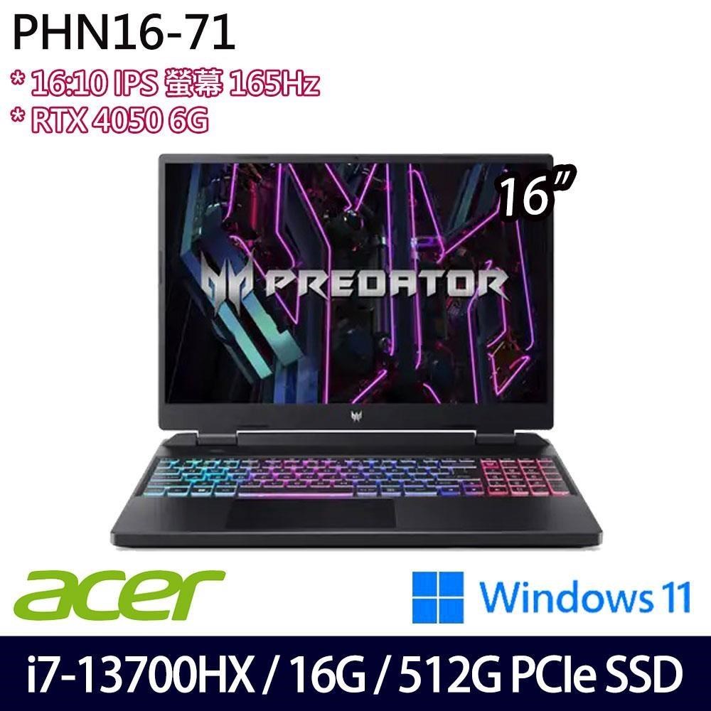 Acer Predator PHN16-71 黑(i7-13700HX/16G/512G SSD/RTX4050/16吋/W11)
