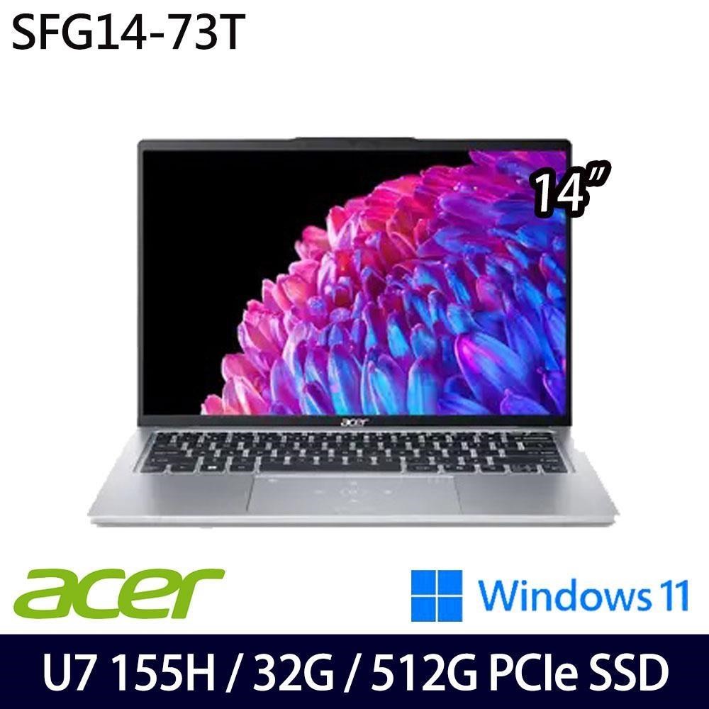 Acer Swift Go SFG14-73T(Ultra 7 155H/32G/512G/14吋/W11)
