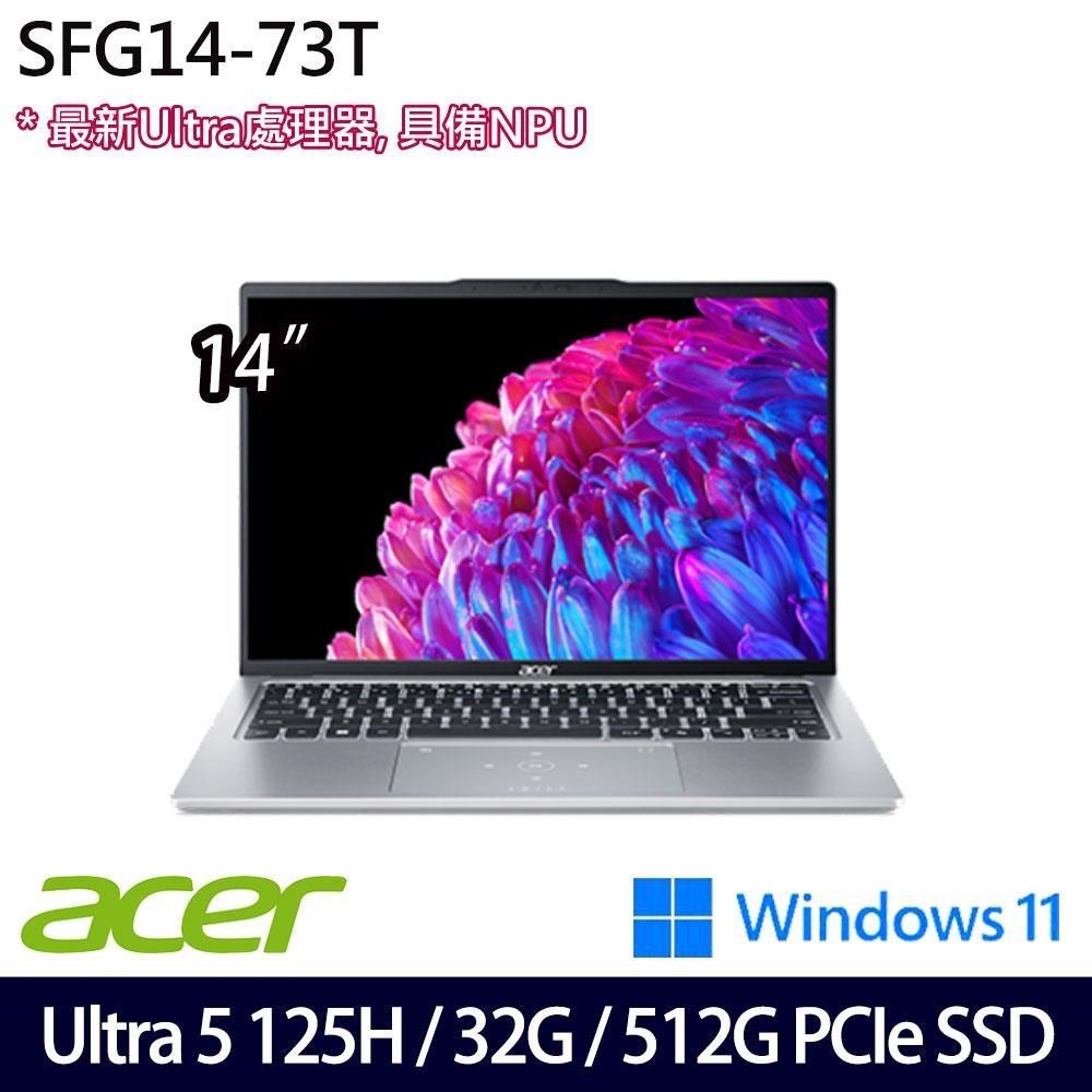 Acer Swift Go SFG14-73T(Ultra 5 125H/32G/512G/14吋/W11)