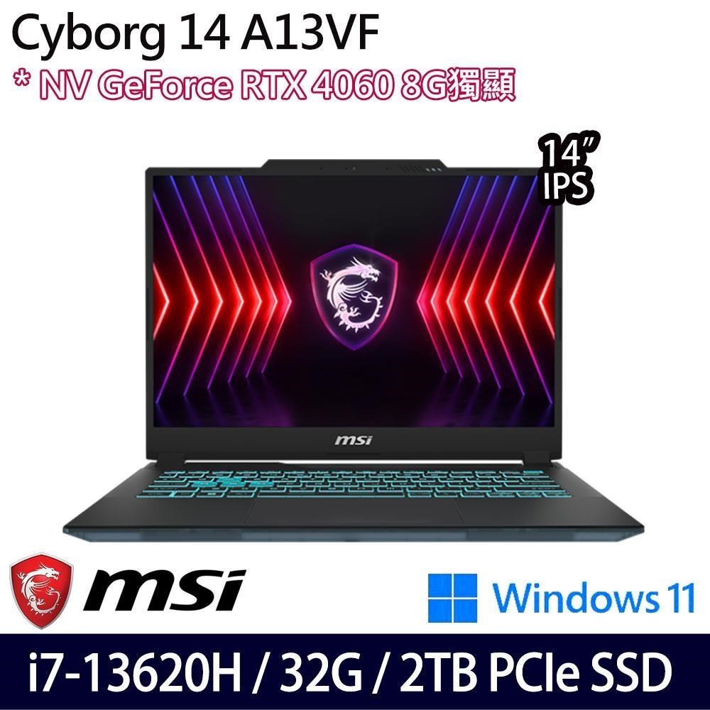 MSI Cyborg 14 A13VF-026TW(i7-13620H/32G/2TB/RTX4060 8G/14/W11)特仕