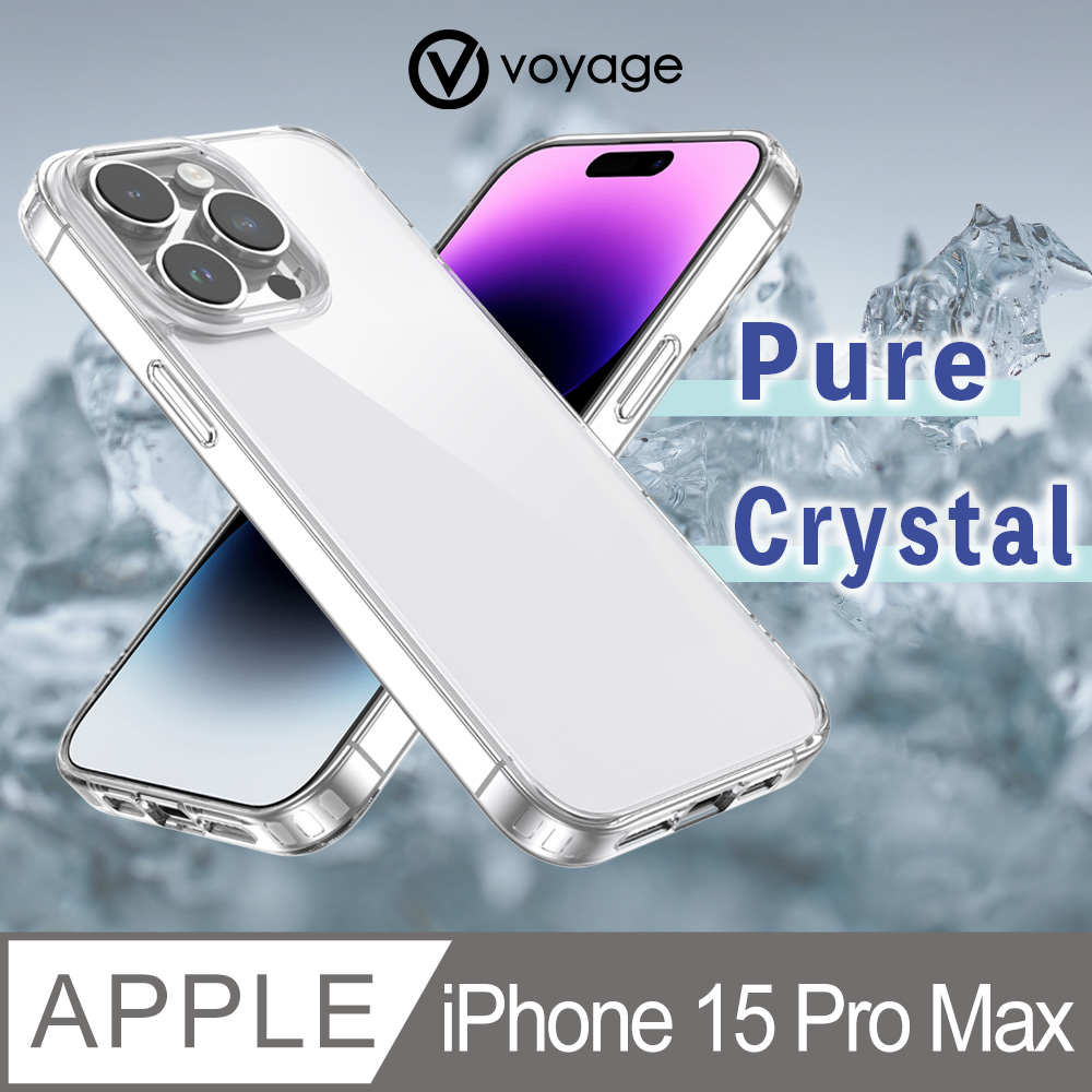 VOYAGE 抗摔防刮保護殼-Pure Crystal 純粹-iPhone 15 Pro Max (6.7)