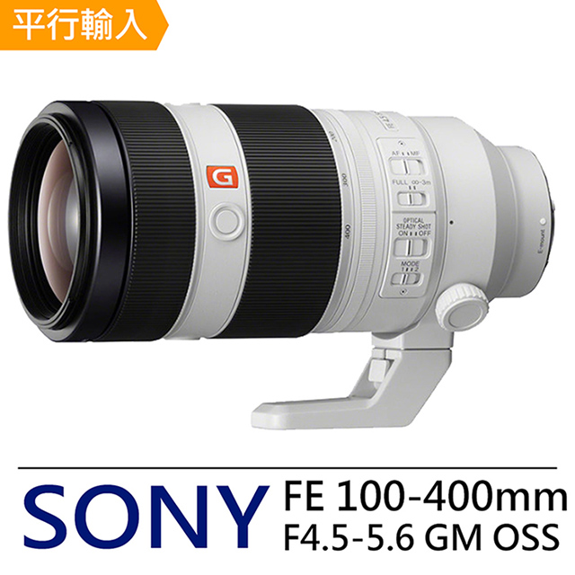 SONY FE 100-400 F4.5-5.6 GM OSS 鏡頭*(平行輸入)