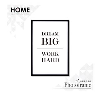 Dream Big Work Hard 簡約款 相框裝飾畫 63x43cm