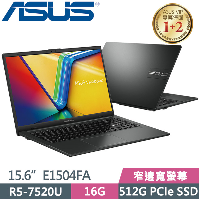 ASUS Vivobook Go E1504FA 黑(R5-7520U/16G/512G SSD/15.6吋FHD/Win11)輕薄