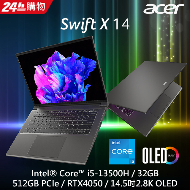 【Office 2021組】ACER Swift X SFX14-71G-51EP 灰(i5-13500H/32G/RTX4050/512G PCIe/W11/OLED/14.5)