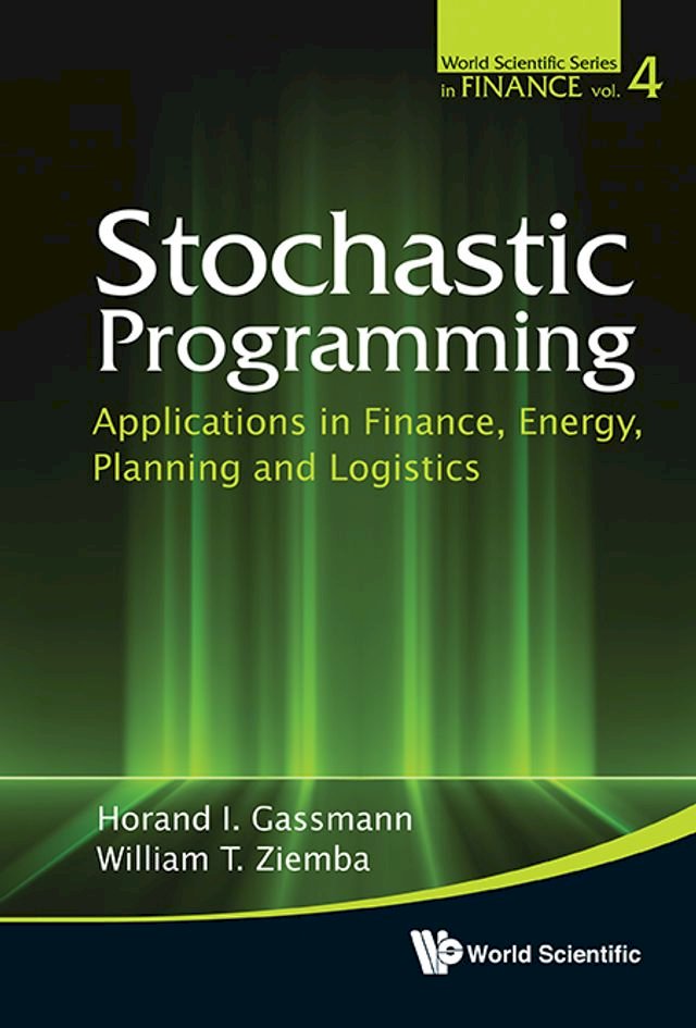 Stochastic Programming: Applications In Finance, Energy, Planning And ...