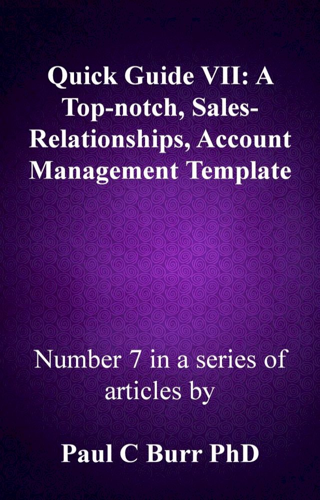 Quick Guide VII A Topnotch, SalesRelationships, Account Management