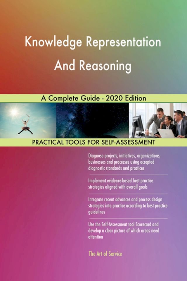 Knowledge Representation And Reasoning A Complete Guide - 2020 Edition ...