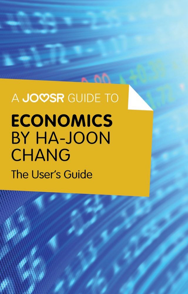 A Joosr Guide to... Economics by HaJoon Chang The User's Guide PChome 24h書店 A Joosr Guide to... Economics by HaJoon Chang The User's Guide PChome 24h書店
