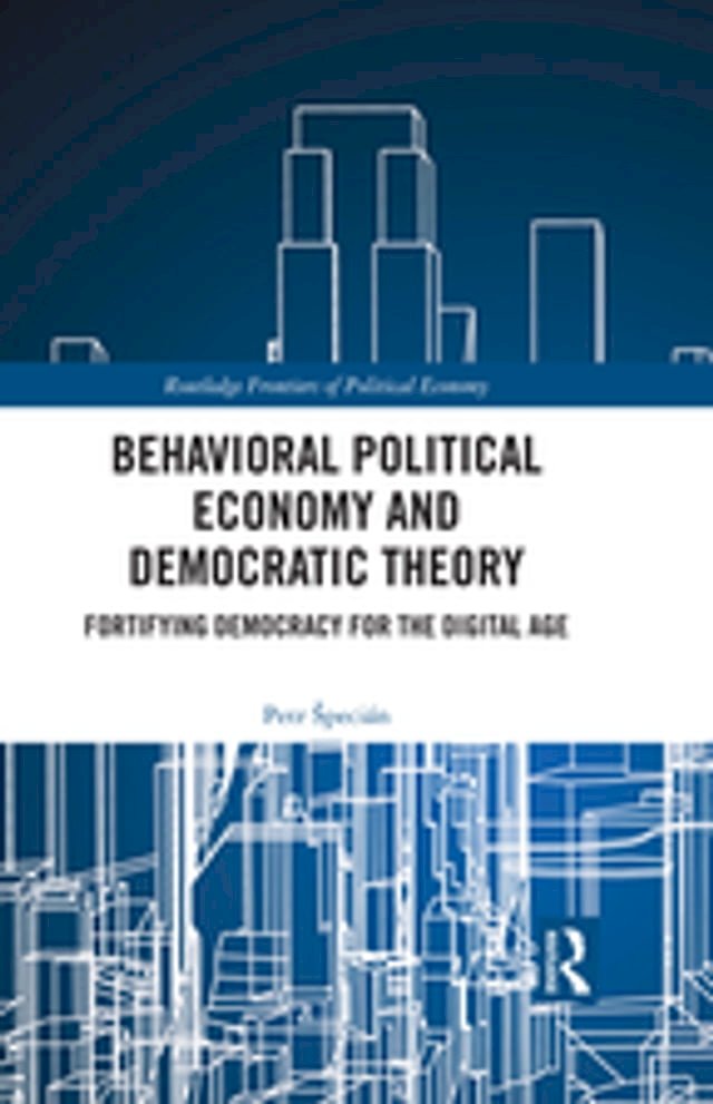 Behavioral Political Economy And Democratic Theory Pchome 24h書店