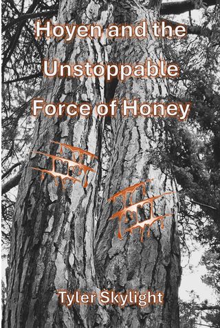 Hoyen and the Unstoppable Force of Honey(Kobo/電子書)