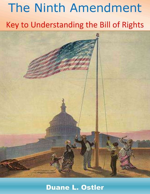 The Ninth Amendment: Key to Understanding the Bill of Rights - PChome 24h書店