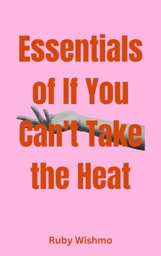Essentials of If You Can't Take the Heat(Kobo/電子書)