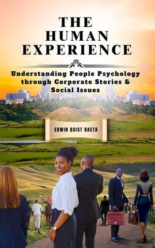The Human Experience: Understanding People Psychology Through Corporate Stories &amp; Social Issues(Kobo/電子書)