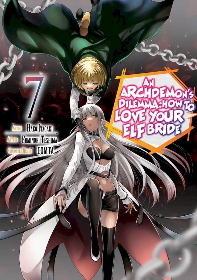 An Archdemons Dilemma: How To Love Your Elf Bride Manga An Archdemon's Dilemma: How to Love Your Elf Bride (Manga) Volume 7