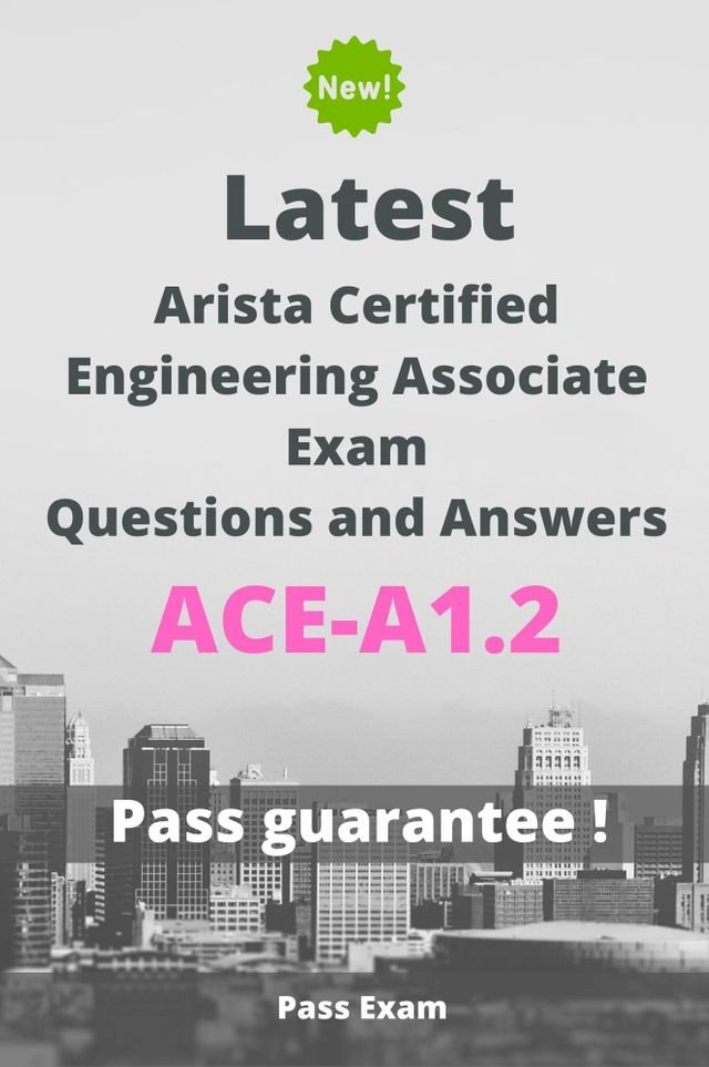 Latest Arista Certified Engineering Associate Exam ACE-A1.2 Questions and  Answers - PChome 24h書店