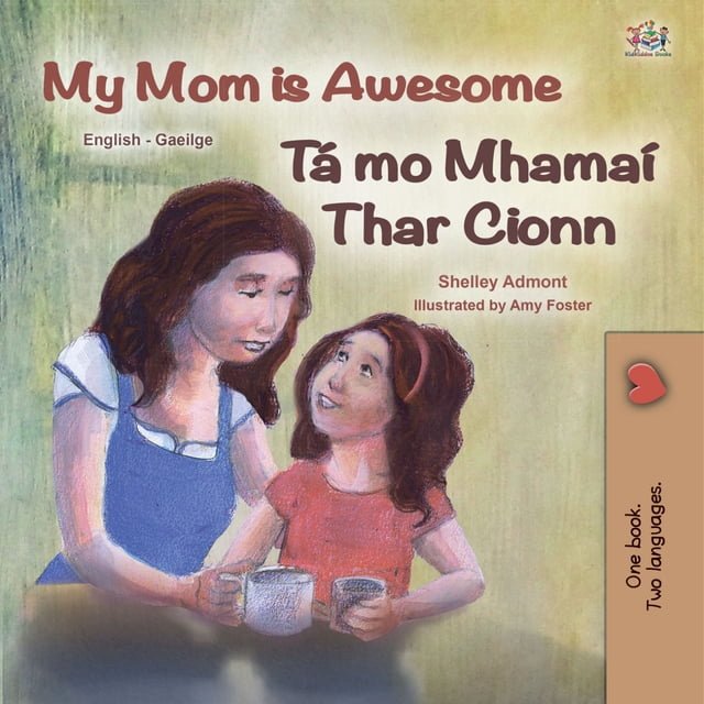 My Mom is Awesome Tá mo Mhamaí Thar Cionn PChome 24h書店