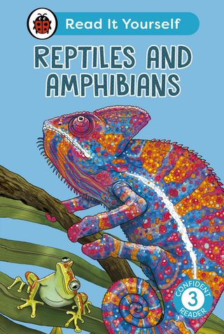 Reptiles and Amphibians: Read It Yourself - Level 3 Confident Reader(Kobo/電子書)