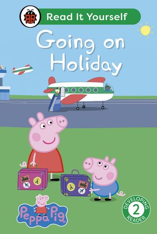 Peppa Pig Going on Holiday: Read It Yourself - Level 2 Developing Reader(Kobo/電子書)