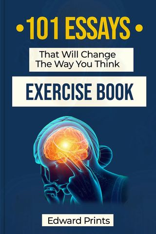 101 Essays That Will Change The Way You Think Exercise Book(Kobo/電子書)