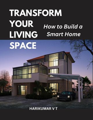 Transform Your Living Space: How to Build a Smart Home(Kobo/電子書)