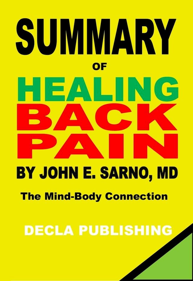 Summary of Healing Back Pain by John E. Sarno, MD PChome 24h書店 Summary of Healing Back Pain by John E. Sarno, MD PChome 24h書店